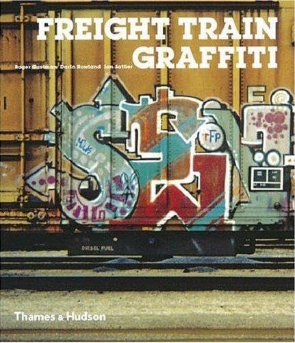 9780500285961: Freight Train Graffiti (Street Graphics / Street Art)