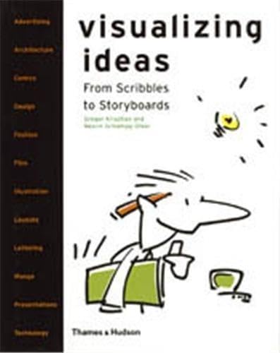 9780500286128: Visualizing Ideas: From Scribbles to Storyboards