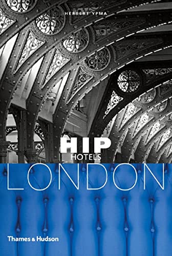 Stock image for Hip Hotels London for sale by Better World Books: West