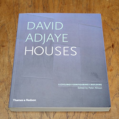 9780500286319: David Adjaye Houses: Recycling - Reconfiguaring _ Rebuilding