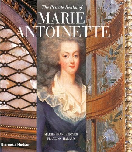 Imagen de archivo de The Private Realm of Marie Antoinette a la venta por Better World Books