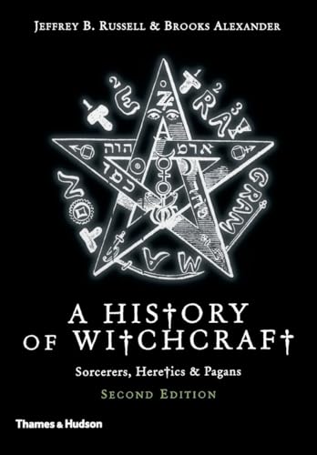 Imagen de archivo de A History of Witchcraft: Sorcerers, Heretics, & Pagans a la venta por PlumCircle