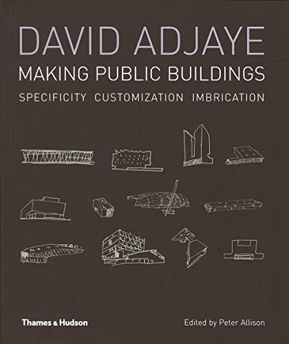 Beispielbild fr David Adjaye: Making Public Buildings zum Verkauf von WorldofBooks