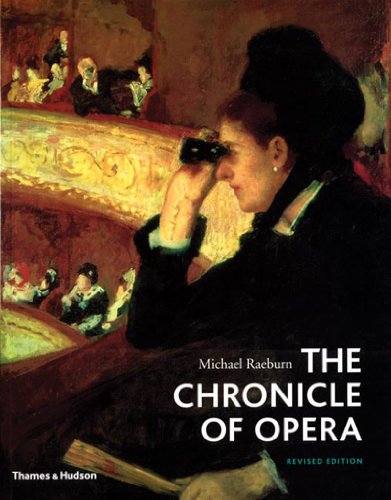 Stock image for The Chronicle of Opera: Year-by-year Four Centuries of Music, Performance and Recording for sale by WorldofBooks