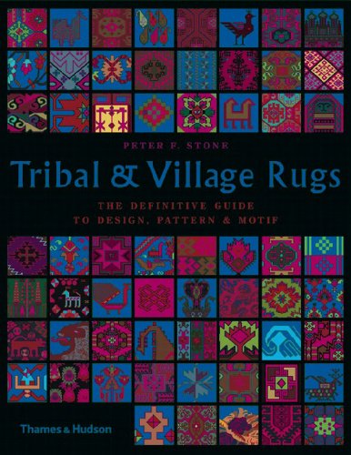 Stock image for Tribal and Village Rugs: The Definitive Guide to Design, Pattern & Motif for sale by Half Price Books Inc.