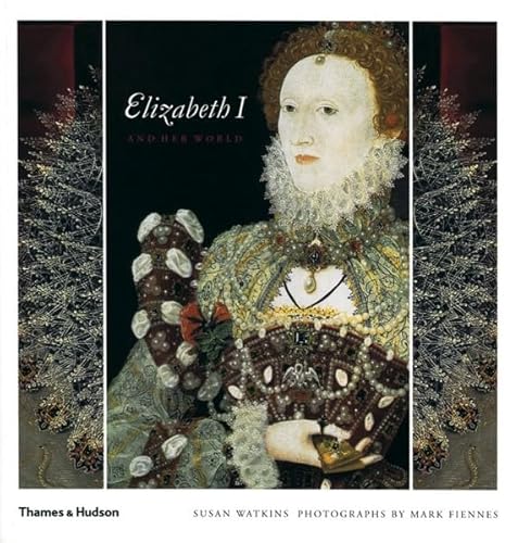 Beispielbild fr Elizabeth I and Her World zum Verkauf von MusicMagpie