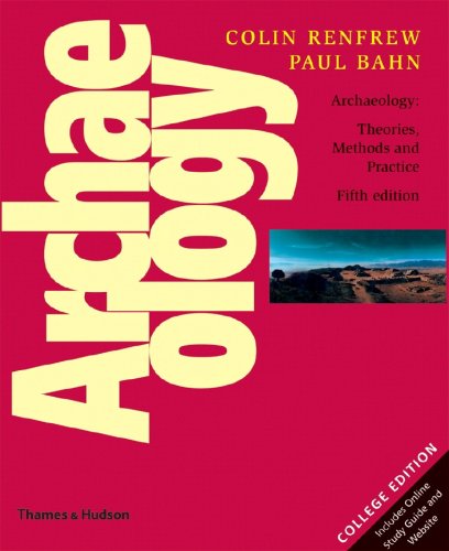 Imagen de archivo de Archaeology: Theories, Methods and Practice (Fifth Edition) a la venta por ZBK Books