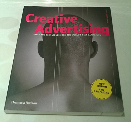 Stock image for Creative Advertising: Ideas and Techniques from the World's Best Campaigns for sale by WorldofBooks