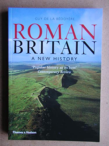 9780500287484: Roman Britain: A New History