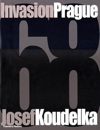 Josef Koudelka Invasion Prague 68 /anglais (9780500287514) by Josef Koudelka