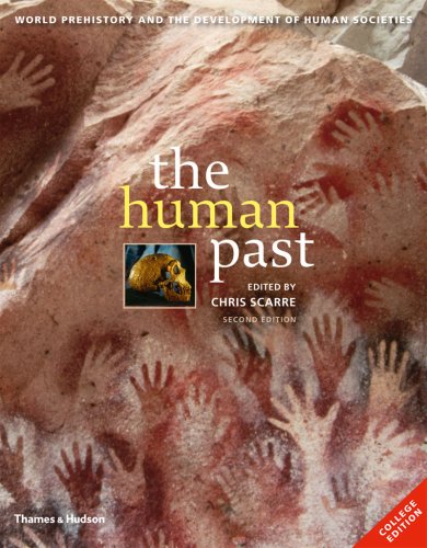 Stock image for The Human Past: World Prehistory and the Development of Human Societies (Second Edition) for sale by Jenson Books Inc