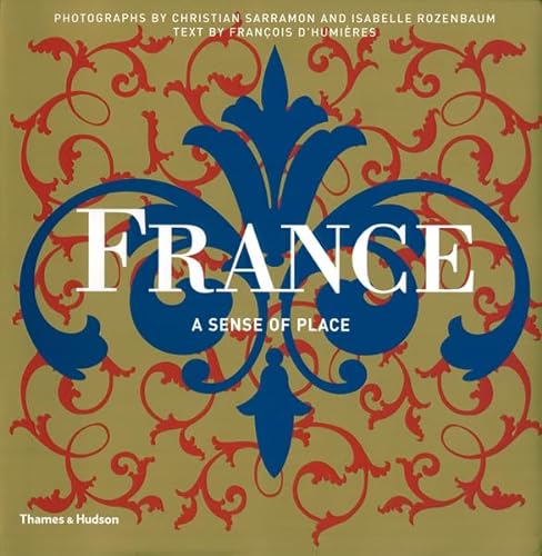 9780500287927: France: A Sense of Place