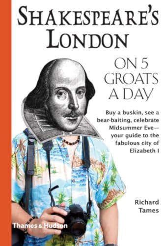 Beispielbild fr Shakespeare's London on 5 Groats a Day (Traveling on 5) zum Verkauf von Wonder Book