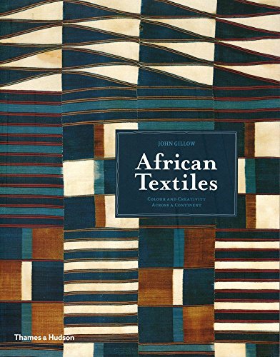 Stock image for African Textiles: Color and Creativity Across a Continent for sale by Thylacine Books