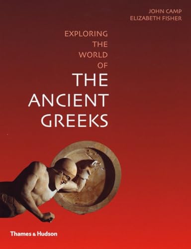 Beispielbild fr Exploring the World of the Ancient Greeks zum Verkauf von Better World Books