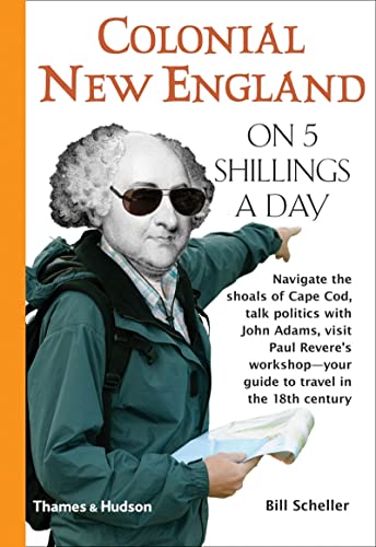Beispielbild fr Colonial New England on 5 Shillings a Day (Traveling on 5) zum Verkauf von Powell's Bookstores Chicago, ABAA