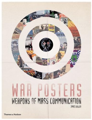 Imagen de archivo de War Posters: Weapons of Mass Communication Aulich, James a la venta por Schindler-Graf Booksellers