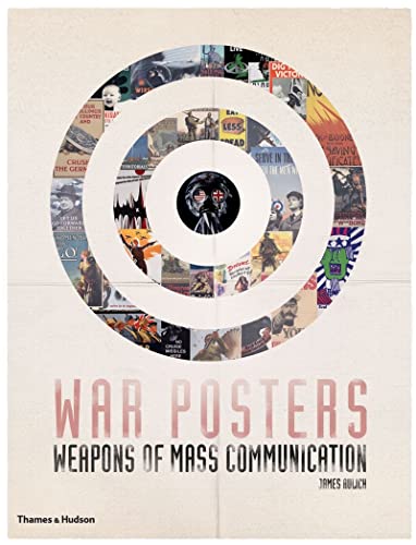 9780500288962: War Posters: Weapons of Mass Communication