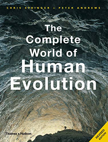 The Complete World of Human Evolution (Second Edition) (The Complete Series) - Andrews, Peter,Stringer, Chris