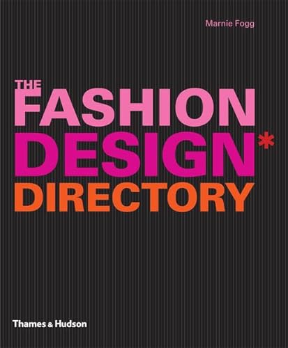 Stock image for The Fashion Design Directory: An A - Z of the Worlds Most Influential Designers and Labels for sale by AwesomeBooks