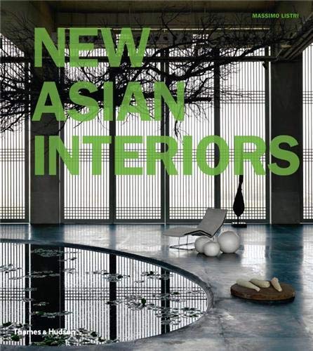9780500289693: New Asian Interiors