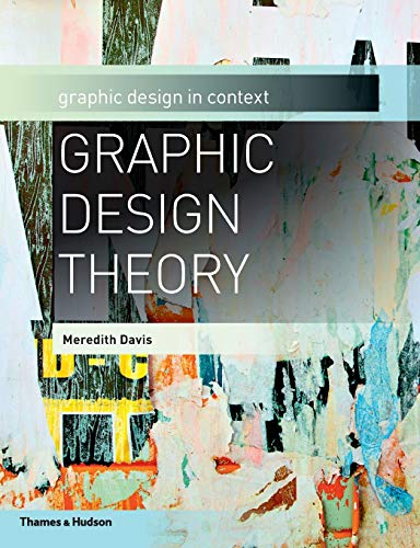Beispielbild fr Graphic Design Theory (Graphic Design in Context) zum Verkauf von Books of the Smoky Mountains