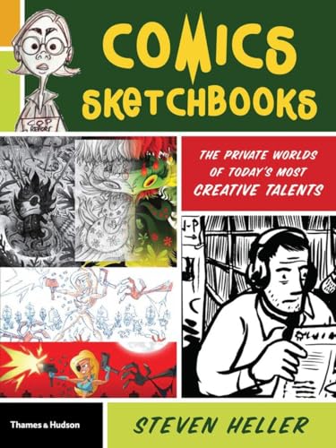9780500289945: Comics Sketchbooks: The Unseen World of Today's Most Creative Talents: The Private Worlds of Today's Most Creative Talents