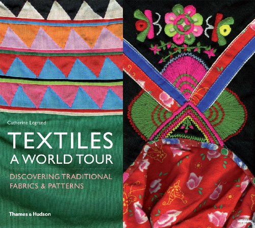 Imagen de archivo de Textiles: A World Tour: Discovering Traditional Fabrics & Patterns a la venta por WorldofBooks