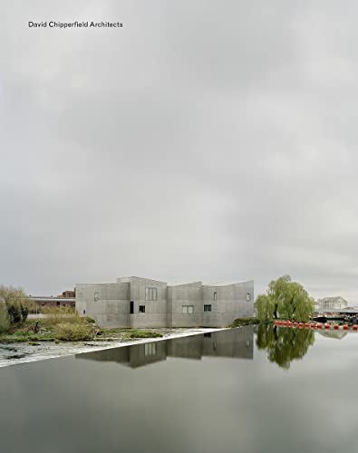 DAVID CHIPPERFIELD ARCHITECTS /ANGLAIS by CHIPPERFIELD DAVID DAVID CHIPPERFIELD ARCHITECTS /ANGLAIS by CHIPPERFIELD DAVID