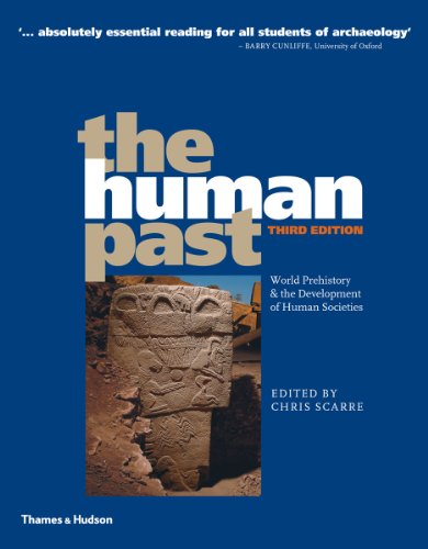 Stock image for The Human Past: World Prehistory & the Development of Human Societies for sale by WorldofBooks