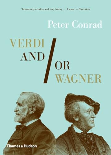 Beispielbild fr Verdi and/or Wagner: Two Men, Two Worlds, Two Centuries zum Verkauf von medimops