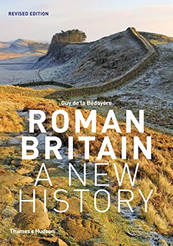 Imagen de archivo de Roman Britain: A New History a la venta por Monster Bookshop