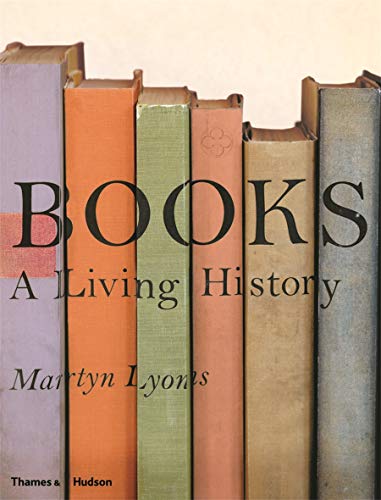 Beispielbild fr Books: A Living History zum Verkauf von WorldofBooks