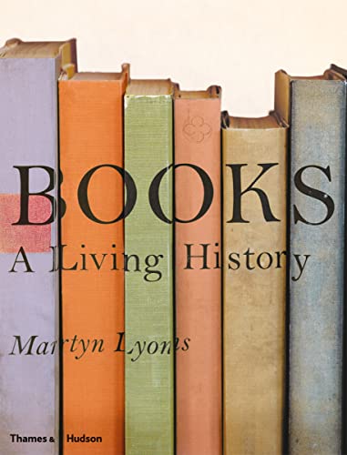 Imagen de archivo de Books: A Living History a la venta por WorldofBooks