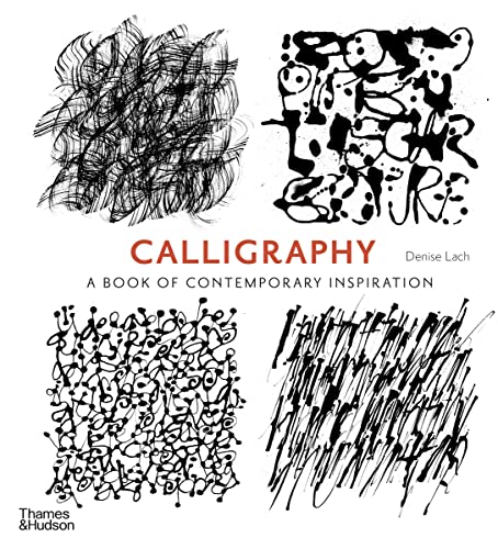 9780500291214: Calligraphy: A Book of Contemporary Inspiration