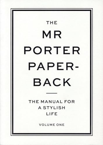 Stock image for The Mr Porter Paperback : The Manuall for a Stylish Life for sale by Better World Books: West