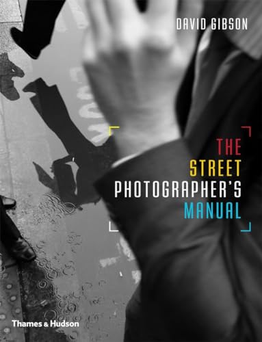 9780500291306: The Street Photographer's Manual