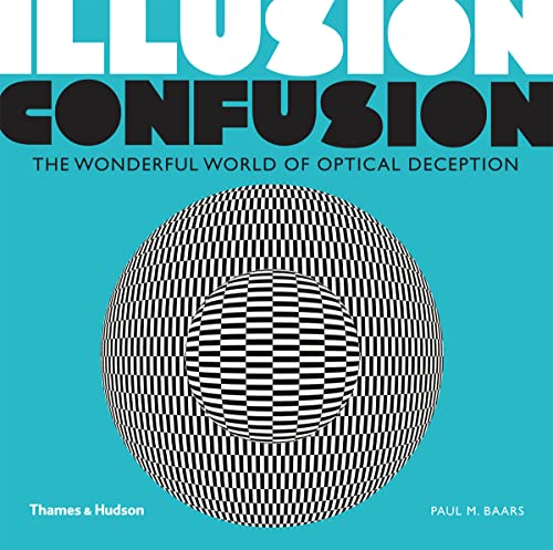 9780500291313: Illusion Confusion The Wonderful World of Optical Deception /anglais