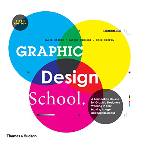 9780500291436: Graphic Design School: A Foundation Course for Graphic Designers Working in Print, Moving Image and Digital Media, paperback