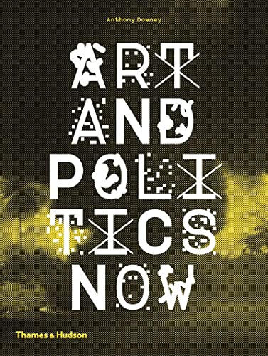 Imagen de archivo de Art and Politics Now a la venta por PlumCircle