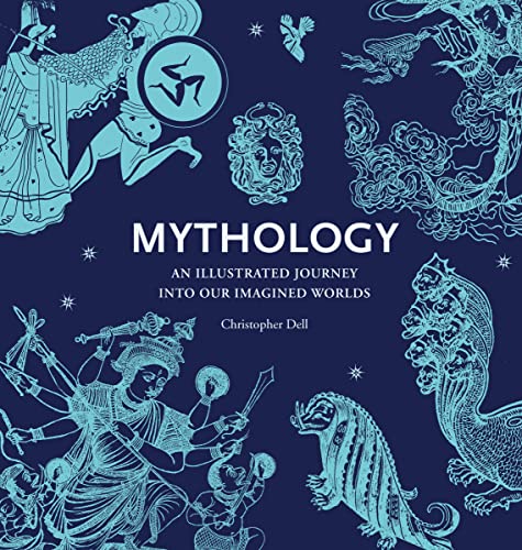 Beispielbild fr Mythology: An Illustrated Journey into Our Imagined Worlds zum Verkauf von WorldofBooks
