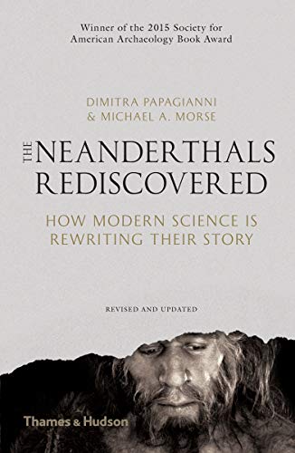 9780500292044: The Neanderthals Rediscovered: How Modern Science is Rewriting Their Story