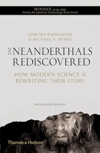 9780500292044: The Neanderthals Rediscovered: How Modern Science is Rewriting Their Story