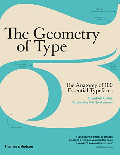 Stock image for The Geometry of Type: The Anatomy of 100 Essential Typefaces for sale by Monster Bookshop