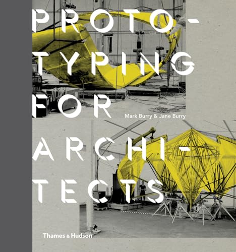 Imagen de archivo de Prototyping for Architects a la venta por PlumCircle