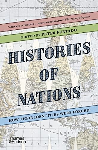 9780500293003: Histories of Nations: How Their Identities Were Forged