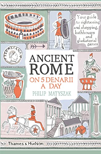 9780500293768: Ancient Rome on Five Denarii a Day (Pocket edition) /anglais