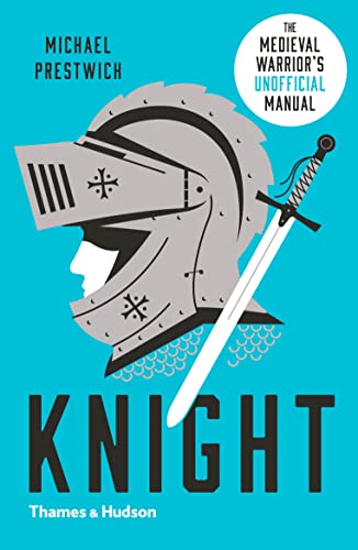 Beispielbild fr Knight: The Medieval Warrior's (Unofficial) Manual zum Verkauf von SecondSale
