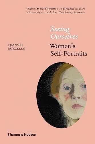 Beispielbild fr Seeing Ourselves: Women's Self-Portraits zum Verkauf von GF Books, Inc.