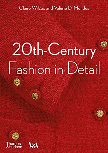 Beispielbild fr 20th-Century Fashion in Detail (Victoria and Albert Museum) zum Verkauf von Monster Bookshop